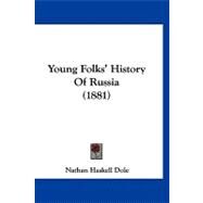 Young Folks' History of Russia by Dole, Nathan Haskell, 9781120056054