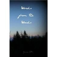 Words from the Woods by Ots, Jessie, 9781505956054