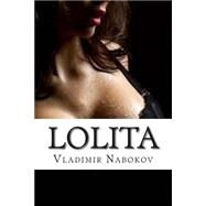 Lolita by Nabokov, Vladimir Vladimirovich; Pezzoni, Enrique R.; Hombrenuevo, 9781507796054