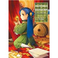 Ascendance of a Bookworm: Part 2 Volume 3 (Light Novel) by Kazuki, Miya; Shiina, You; Quof, 9781718356054