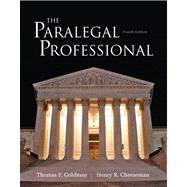 The Paralegal Professional by Goldman, Thomas F.; Cheeseman, Henry R., 9780132956055