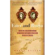 Ester and Ruzya How My Grandmothers Survived Hitler's War and Stalin's Peace by GESSEN, MASHA, 9780385336055