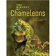 The Biology of Chameleons by Tolley, Krystal A.; Herrel, Anthony, 9780520276055