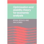 Optimisation and Stability Theory for Economic Analysis by Brian Beavis , Ian Dobbs, 9780521336055