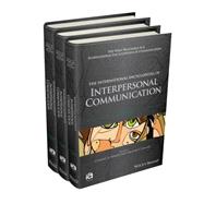 The International Encyclopedia of Interpersonal Communication, 3 Volume Set by Berger, Charles R.; Roloff, Michael E.; Wilson, Steve R.; Dillard, James Price; Caughlin, John; Solomon, Denise, 9781118306055