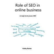 Role of Seo in Online Business by Burke, Kathy, 9781505946055