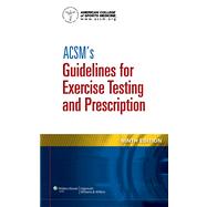 ACSM's Guidelines for Exercise Testing and Prescription by Unknown, 9781609136055