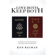 Love Both, Keep Both by Reiman, Ken, 9781950906055