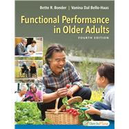 Functional Performance in Older Adults by Bonder, Bette R.; Dal Bello-Haas, Vanina, 9780803646056