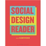 The Social Design Reader by Resnick, Elizabeth, 9781350026056