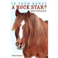 Is Your Horse a Rock Star? by Hockley, Dessa, 9781419666056