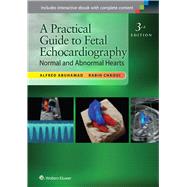 A Practical Guide to Fetal Echocardiography Normal and Abnormal Hearts by Abuhamad, Alfred Z.; Chaoui, Rabih, 9781451176056