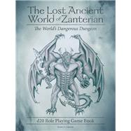 The Lost Ancient World of Zanterian D20 Role Playing Game Book by Grosse, James A., 9781489726056