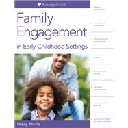 Family Engagement in Early Childhood Settings by Muhs, Mary, 9781605546056