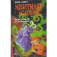 Nightmare Academy : Charlie y el Mundo de los Monstruos by LOREY DEAN, 9788496886056