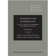 Antitrust Law in Perspective by Gavil, Andrew I.; Kovacic, William E.; Baker, Jonathan B.; Wright, Joshua D., 9780314266057