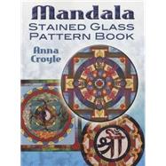 Mandala Stained Glass Pattern...,Croyle, Anna,9780486466057