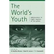 The World's Youth by Edited by B. Bradford Brown , Reed W. Larson , T. S. Saraswathi, 9780521006057