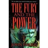 The Fury and the Power by Farris, John, 9780765336057