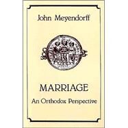 Marriage : An Orthodox Perspective by Meyendorff, John, 9780913836057
