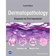 Dermatopathology Diagnosis by First Impression by Ko, Christine J.; Barr, Ronald J., 9781119826057