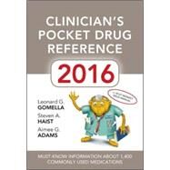 Clinician's Pocket Drug Reference 2016 by Gomella, Leonard; Haist, Steven; Adams, Aimee, 9781259586057