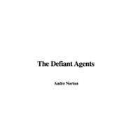 The Defiant Agents by Norton, Andre, 9781437856057