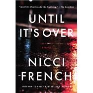 Until It's over by French, Nicci, 9780062876058