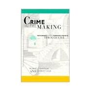 Crime in the Making by Sampson, Robert J., 9780674176058