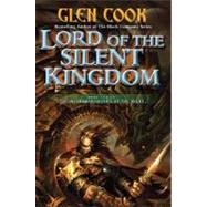 Lord of the Silent Kingdom by Cook, Glen, 9780765326058