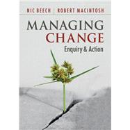 Managing Change by Beech, Nic; Macintosh, Robert, 9781107006058