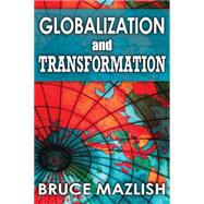 Globalization and Transformation by Mazlish,Bruce, 9781412856058