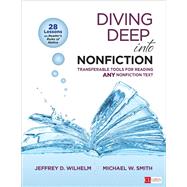 Diving Deep into Nonfiction, Grades 6-12 by Wilhelm, Jeffrey D.; Smith, Michael W., 9781483386058