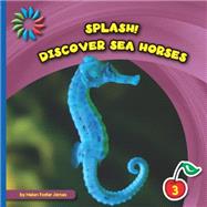 Discover Sea Horses by James, Helen Foster, 9781633626058