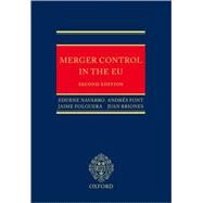 Merger Control in the EU Law, Economics and Practice by Navarro, Edurne; Font, Andrs; Folguera, Jaime; Briones, Juan, 9780199276059