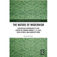 The Nature of Modernism by Black, Elizabeth, 9780367886059