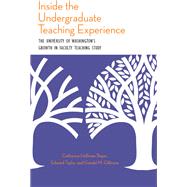 Inside the Undergraduate Teaching Experience by Beyer, Catharine Hoffman; Taylor, Edward; Gillmore, Gerald M., 9781438446059