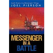 Messenger in a Battle by Joel Pierson, Pierson, 9781450226059