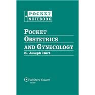Pocket Obstetrics and Gynecology by Hurt, K. Joseph, 9781451146059