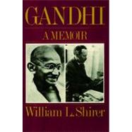 Gandhi A Memoir by Shirer, William L., 9781451696059