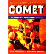 Comet July 1941 by Smith, E. E.; Wellman, Manly Wade; Winterbotham, R. R.; Simak, Clifford D.; Jacobi, Carl, 9781507506059