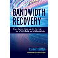 Bandwidth Recovery by Verschelden, CIA; Pasquerella, Lynn, 9781620366059