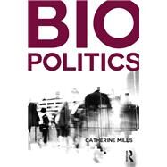 Biopolitics by Mills; Catherine, 9781844656059