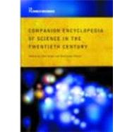 Companion Encyclopedia of Science in the Twentieth Century by Krige,John;Krige,John, 9780415286060