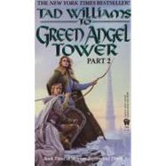 To Green Angel Tower: Part II by Williams, Tad, 9780886776060