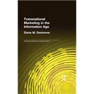 Transnational Marketing in the Information Age by Desimone,Diane M., 9781138986060