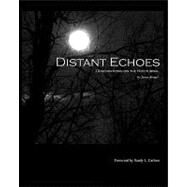 Distant Echoes by Bengel, James; Carlson, Sandy L.; Conkle, Solara T., 9781451586060