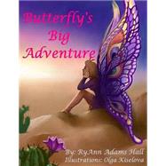 Butterfly's Big Adventure by Hall, Ryann Adams, 9781494466060