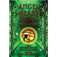 Angel Heart Sigils Mystical Symbols from the Angels of Atlantis by Pearce, Stewart; Crookes, Richard, 9781844096060