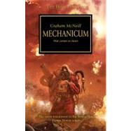 Horus Heresy: Mechanicum by McNeill, Graham, 9781844166060